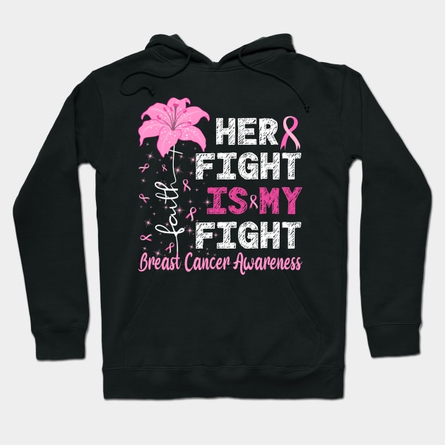 Her Fight Is My Fight Breast Cancer Awareness Hoodie by jodesigners